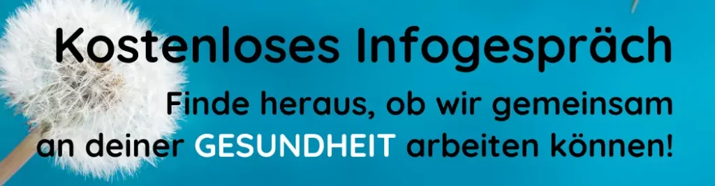 Das Bild zeigt eine Pusteblume vor einem blauen Himmel, mit dem Text: Kostenloses Infogespräch. Finde heraus, ob wir gemeinsam an deiner Gesundheit arbeiten können.